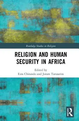 Religion et sécurité humaine en Afrique - Religion and Human Security in Africa