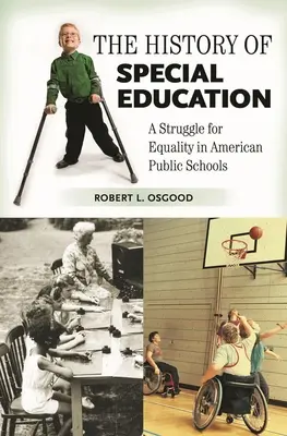 L'histoire de l'éducation spéciale : La lutte pour l'égalité dans les écoles publiques américaines - The History of Special Education: A Struggle for Equality in American Public Schools