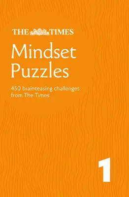 Times Mindset Puzzles Book 1 : 150 énigmes de réflexion latérale - Times Mindset Puzzles Book 1: 150 Lateral-Thinking Brainteasers