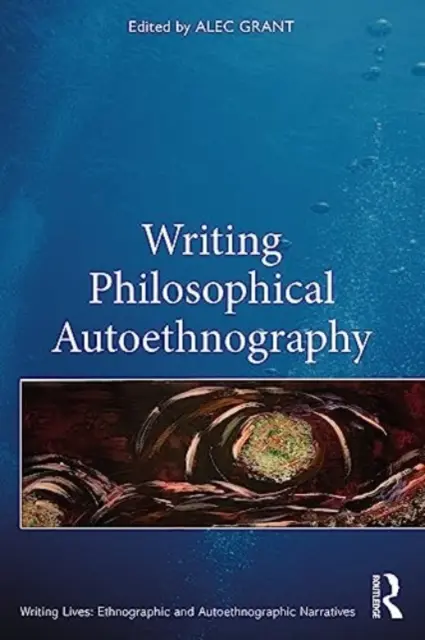 Écrire une autoethnographie philosophique - Writing Philosophical Autoethnography