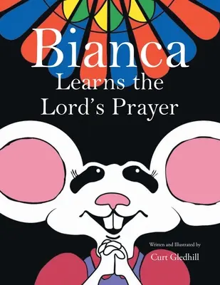 Bianca apprend le Notre Père - Bianca Learns the Lord's Prayer