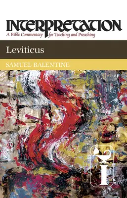 Leviticus : Interprétation : Un commentaire biblique pour l'enseignement et la prédication - Leviticus: Interpretation: A Bible Commentary for Teaching and Preaching