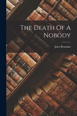 La mort d'une personne - The Death Of A Nobody