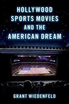 Les films sportifs hollywoodiens et le rêve américain - Hollywood Sports Movies and the American Dream