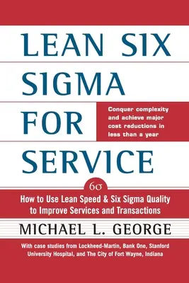 Lean Six SIGMA pour les services (Pb) - Lean Six SIGMA for Service (Pb)