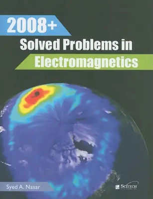2008+ Problèmes résolus en électromagnétisme - 2008+ Solved Problems in Electromagnetics