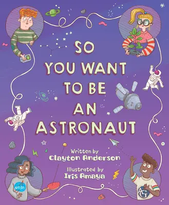 Vous voulez devenir astronaute ? - So You Want to Be an Astronaut