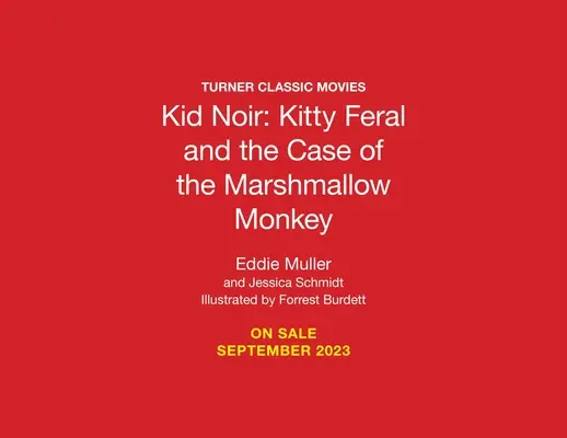 Kid Noir : Kitty Feral et l'affaire du singe en guimauve - Kid Noir: Kitty Feral and the Case of the Marshmallow Monkey