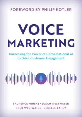 Marketing vocal : Exploiter la puissance de l'IA conversationnelle pour stimuler l'engagement des clients - Voice Marketing: Harnessing the Power of Conversational AI to Drive Customer Engagement