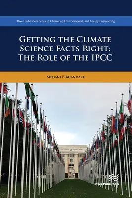 Rectifier les faits en matière de science du climat : Le rôle du GIEC - Getting the Climate Science Facts Right: The Role of the IPCC