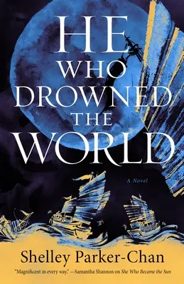 Celui qui a noyé le monde - He Who Drowned the World