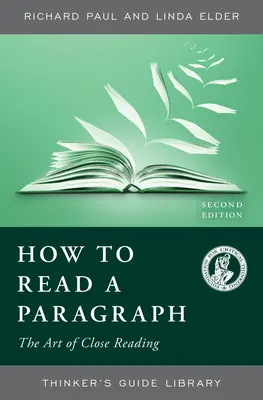 Comment lire un paragraphe - L'art de la lecture attentive - How to Read a Paragraph - The Art of Close Reading