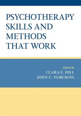 Compétences et méthodes de psychothérapie qui fonctionnent - Psychotherapy Skills and Methods That Work