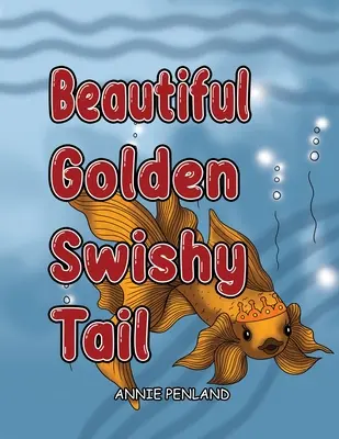 Un beau conte d'or et de swishy - Beautiful Golden Swishy Tale