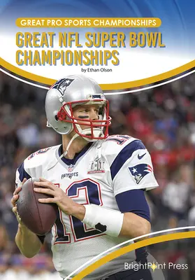 Les grands championnats du Super Bowl de la NFL - Great NFL Super Bowl Championships