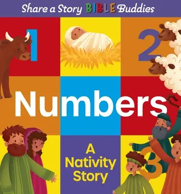 Partager une histoire Les copains de la Bible Les chiffres : Une histoire de la Nativité - Share a Story Bible Buddies Numbers: A Nativity Story