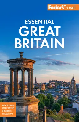 Fodor's Essential Great Britain : Avec le meilleur de l'Angleterre, de l'Écosse et du Pays de Galles - Fodor's Essential Great Britain: With the Best of England, Scotland & Wales