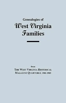 Généalogies des familles de Virginie occidentale - Genealogies of West Virginia Families