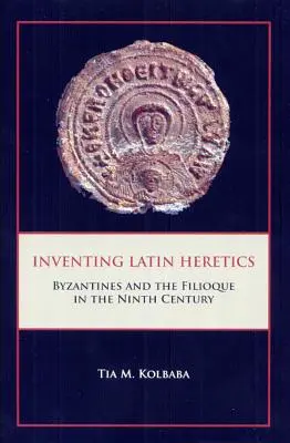 Inventer les hérétiques latins Hb - Inventing Latin Heretics Hb