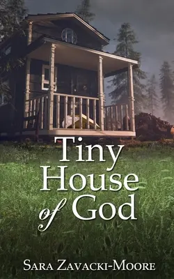 La petite maison de Dieu - Tiny House of God