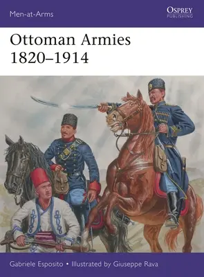 Armées ottomanes 1820-1914 - Ottoman Armies 1820-1914