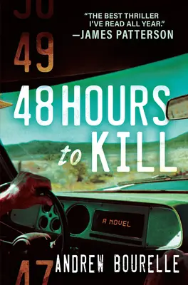 48 heures pour tuer : Un thriller - 48 Hours to Kill: A Thriller