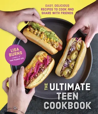 Cooking from Scratch for Teens : Fabriquez vos propres aliments sains et délicieux - Cooking from Scratch for Teens: Make Your Own Healthy & Delicious Food