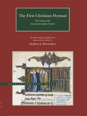 Le premier hymne chrétien : Les chants de l'ancienne église de Jérusalem - The First Christian Hymnal: The Songs of the Ancient Jerusalem Church