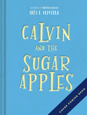 Calvin et les Sugar Apples - Calvin and the Sugar Apples