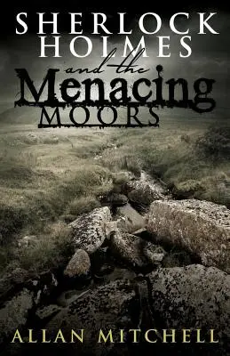 Sherlock Holmes et les landes menaçantes - Sherlock Holmes and The Menacing Moors