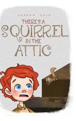 Il y a un écureuil au grenier - There's a Squirrel in the Attic