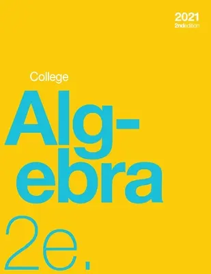 College Algebra 2e (broché, n&b) - College Algebra 2e (paperback, b&w)