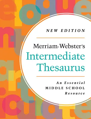 Thésaurus intermédiaire de Merriam-Webster - Merriam-Webster's Intermediate Thesaurus