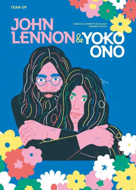 Team Up : John Lennon & Yoko Ono - Team Up: John Lennon & Yoko Ono