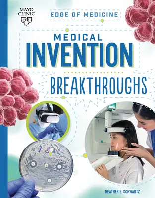 Percées dans le domaine des inventions médicales - Medical Invention Breakthroughs