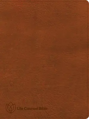 CSB Life Counsel Bible, Burnt Sienna Leathertouch : Sagesse pratique pour toute la vie - CSB Life Counsel Bible, Burnt Sienna Leathertouch: Practical Wisdom for All of Life