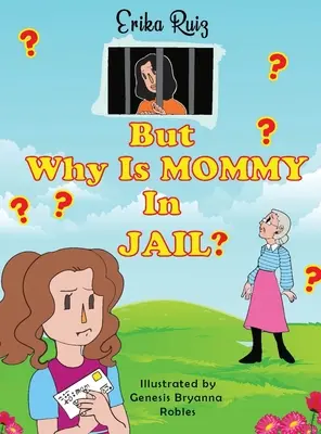 Mais pourquoi maman est-elle en prison ? - But Why Is Mommy in Jail?