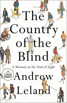 Le pays des aveugles : Un mémoire au bout de la vue - The Country of the Blind: A Memoir at the End of Sight