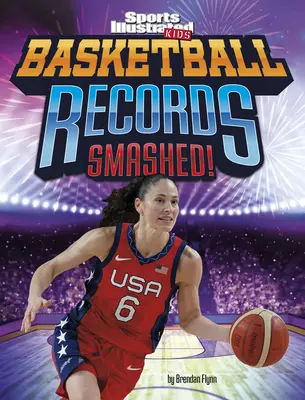 Records de basket-ball écrasés ! - Basketball Records Smashed!