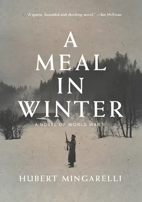 Un repas en hiver : Un roman de la Seconde Guerre mondiale - A Meal in Winter: A Novel of World War II