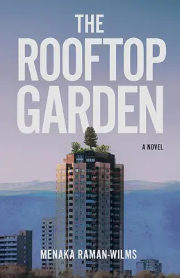 Le jardin sur le toit - The Rooftop Garden