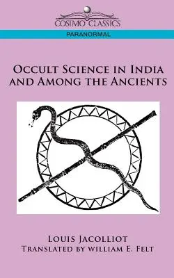 Les sciences occultes en Inde et chez les anciens - Occult Science in India and Among the Ancients