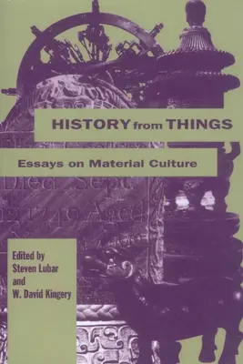 L'histoire des choses : Essais sur la culture matérielle - History from Things: Essays on Material Culture