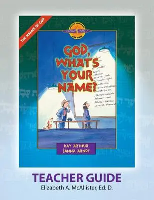 Découvrir 4 soi-même(r) Guide de l'enseignant : Dieu, quel est ton nom ? - Discover 4 Yourself(r) Teacher Guide: God, What's Your Name?