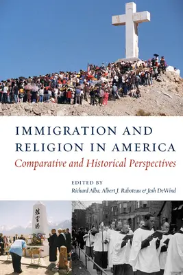 Immigration et religion en Amérique : Perspectives historiques et comparatives - Immigration and Religion in America: Comparative and Historical Perspectives