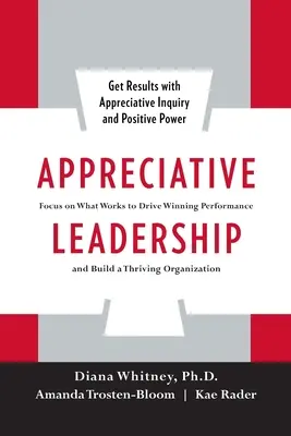 Leadership appréciatif (Pb) - Appreciative Leadership (Pb)