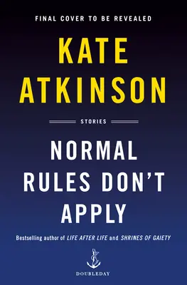 Les règles normales ne s'appliquent pas : Histoires - Normal Rules Don't Apply: Stories