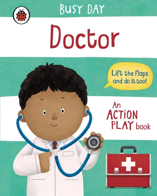 Journée de travail : Docteur - Un livre d'action - Busy Day: Doctor - An action play book