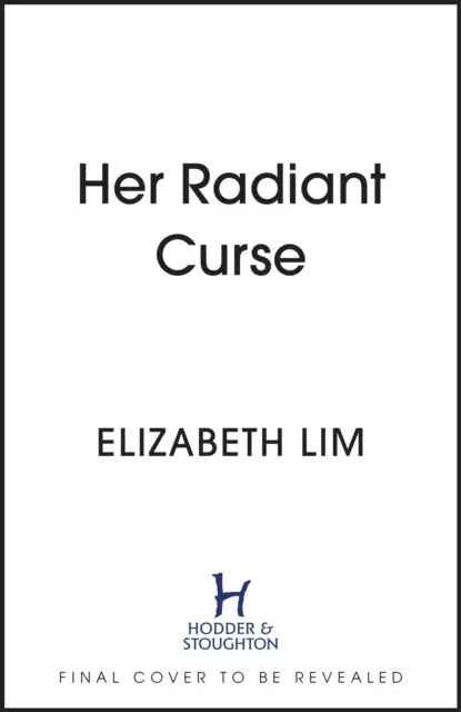 Sa malédiction radieuse - Une fantaisie enchanteresse, située dans le même monde que Six Crimson Cranes, best-seller du New York Times. - Her Radiant Curse - An enchanting fantasy, set in the same world as New York Times bestselling Six Crimson Cranes