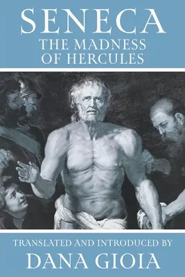 Sénèque : La folie d'Hercule - Seneca: The Madness of Hercules